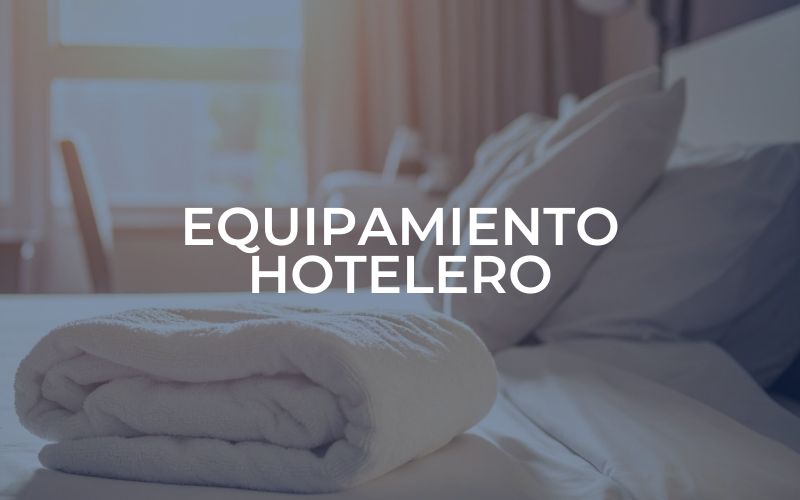 Sector Equipamiento hotelero Dihex